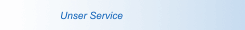Unser Service