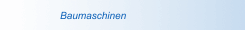Baumaschinen